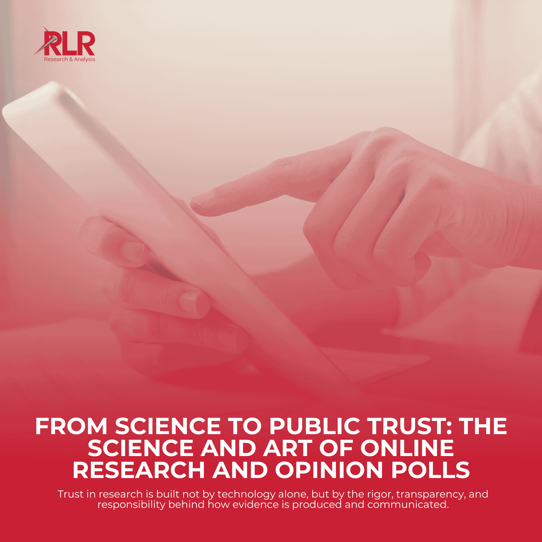From Science to Public Trust: The Science and Art of Online Research and Opinion Polls